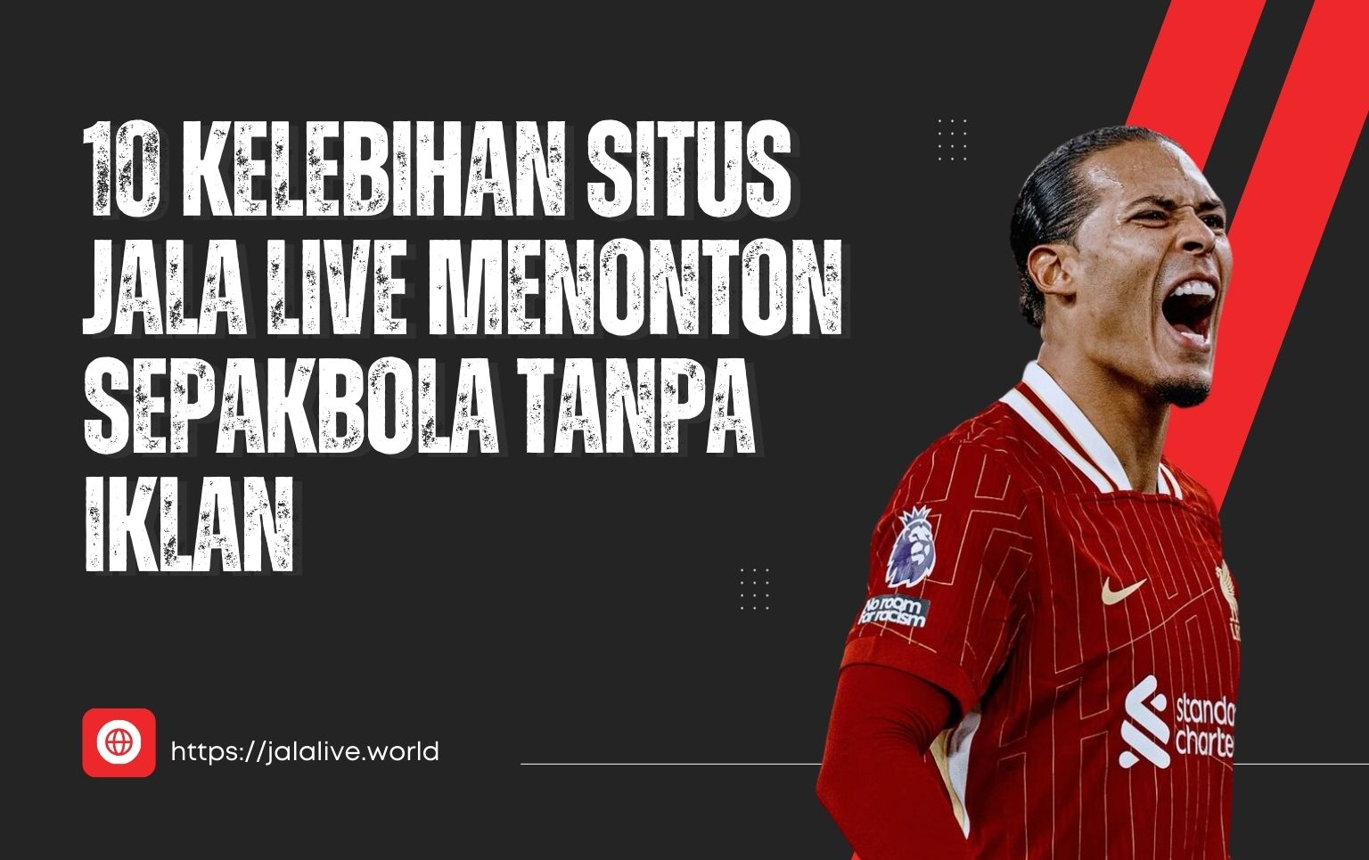 10 Kelebihan Situs Jala Live Menonton Sepakbola Tanpa Iklan